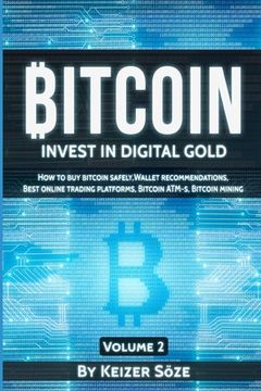 portada Bitcoin: Invest in digital Gold (in English)