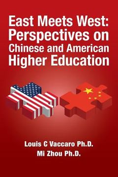 portada East Meets West: Perspectives on Chinese and American Higher Education (en Inglés)