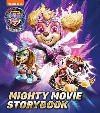 portada Paw Patrol Mighty Movie Picture Book: The Official Illustrated Story Book of the new hit Mighty Movie for Children Aged 2, 3, 4, 5