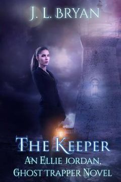portada The Keeper: (Ellie Jordan, Ghost Trapper Book 8) (in English)