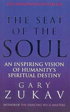 portada The Seat of the Soul. An Inspiring Vision of Humanity's Spiritual Destiny