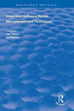 portada Integrated Software Reuse: Management and Techniques (Routledge Revivals) (en Inglés)