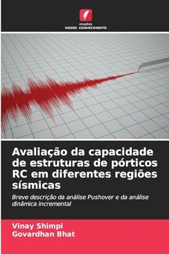 portada Avaliação da Capacidade de Estruturas de Pórticos rc em Diferentes Regiões Sísmicas (en Portugués)