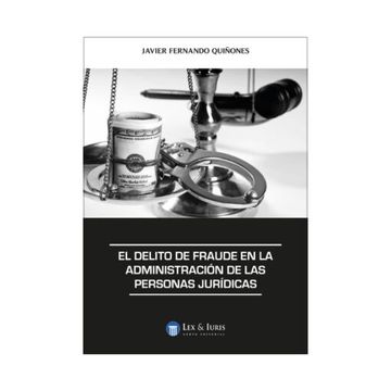portada El delito de fraude en la administración de las personas jurídicas (in Spanish)