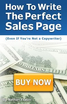 portada How to Write the Perfect Sales Page (Even If You're Not a Copywriter): The 12-Step Sales Page Template