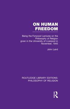 portada On Human Freedom: Being the Forwood Lectures on the Philosophy of Religion Given in the University of Liverpool in November, 1945 (in English)