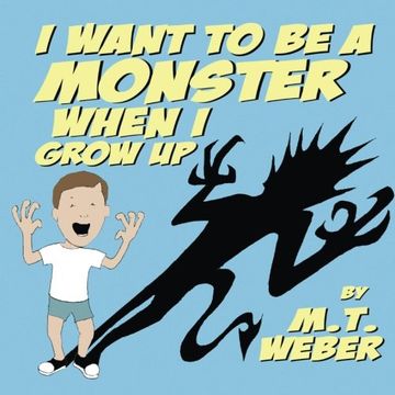 portada I Want to Be a Monster When I Grow Up