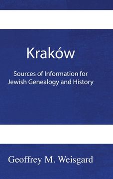 portada Kraków: Sources of Information for Jewish Genealogy and History - HardCover 