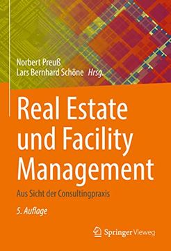 portada Real Estate und Facility Management: Aus Sicht der Consultingpraxis (German Edition) (en Alemán)