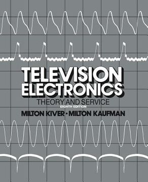 portada Television Electronics: Theory and Servicing (in English)