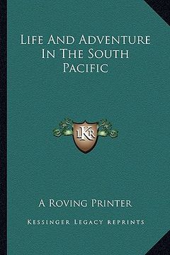 portada life and adventure in the south pacific (in English)