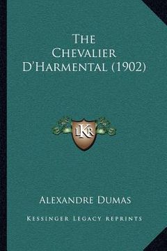 portada the chevalier d'harmental (1902) (en Inglés)