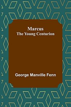 portada Marcus: the Young Centurion 