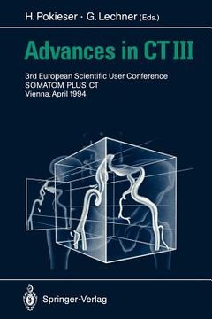 portada advances in ct iii: 3rd european scientific user conference somatom plus vienna, april 1994 (en Inglés)