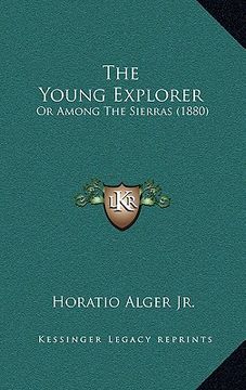 portada the young explorer: or among the sierras (1880) (en Inglés)