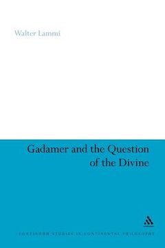 portada gadamer and the question of the divine