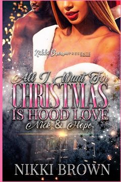 portada All I Want For Christmas Is Hood Love: Nick and Hope (in English)
