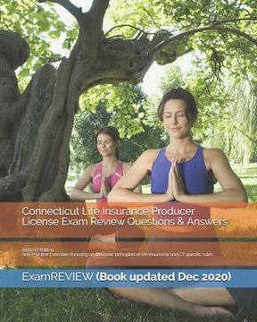 portada Connecticut Life Insurance Producer License Exam Review Questions & Answers 2016/17 Edition: Self-Practice Exercises focusing on the basic principles (en Inglés)