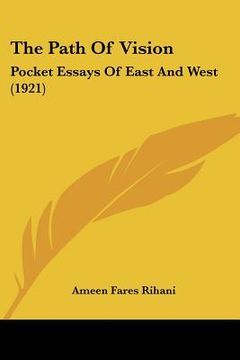 portada the path of vision: pocket essays of east and west (1921) (en Inglés)