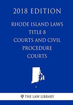 portada Rhode Island Laws - Title 8 - Courts and Civil Procedure - Courts (in English)