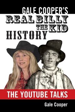 portada Gale Cooper'S Real Billy the kid History: The Youtube Talks (in English)