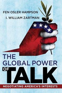 portada Global Power of Talk: Negotiating America's Interests (en Inglés)