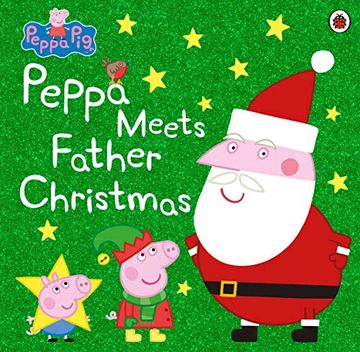 portada Peppa Pig: Peppa Meets Father Christmas (en Inglés)