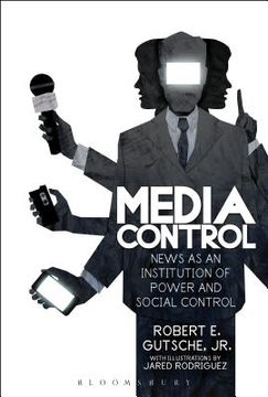 portada Media Control: News as an Institution of Power and Social Control (en Inglés)