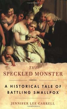 portada The Speckled Monster: A Historical Tale of Battling Smallpox 