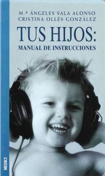 portada Tus Hijos: Manual de Instrucciones (in Spanish)