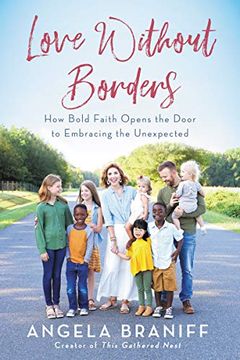 portada Love Without Borders: How Bold Faith Opens the Door to Embracing the Unexpected (en Inglés)