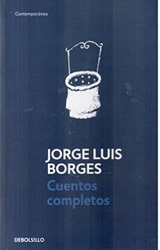 Libro Cuentos completos, Jorge Luis Borges, ISBN 9789875669154. Comprar en  Buscalibre