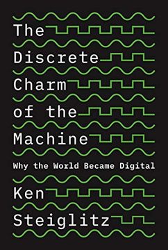 portada The Discrete Charm of the Machine: Why the World Became Digital (in English)