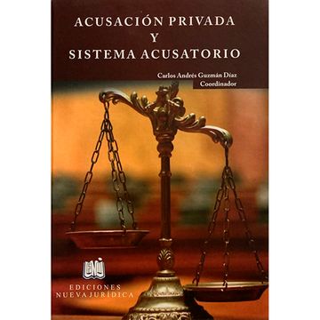 portada ACUSACIÓN PRIVADA Y SISTEMA ACUSATORIO (in Spanish)