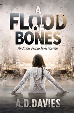 portada A Flood of Bones: An Alicia Friend Investigation (en Inglés)