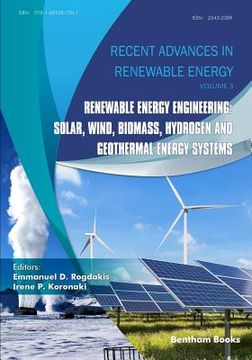 portada Renewable Energy Engineering: Solar, Wind, Biomass, Hydrogen and Geothermal Energy Systems (en Inglés)