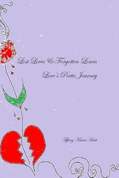 portada Lost Loves and Forgotten Losers: Loves Poetic Journey (en Inglés)