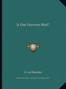 portada is our universe mad? (en Inglés)