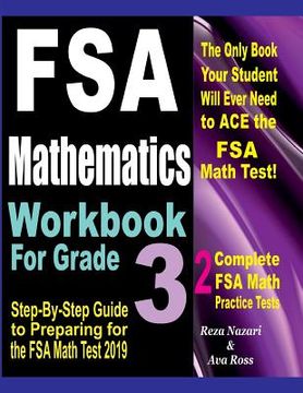 portada FSA Mathematics Workbook for Grade 3: Step-By-Step Guide to Preparing for the FSA Math Test 2019 (en Inglés)