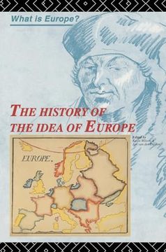 portada The History of the Idea of Europe (What is Europe? ) (en Inglés)