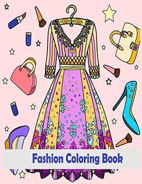 portada Fashion Coloring Book: Fun Fashion and Fresh Styles: Coloring Book for Girls Gorgeous Beauty Fashion Style & Other Cute Designs Coloring Book for Girls (en Inglés)