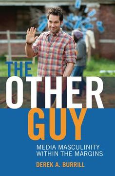 portada The Other Guy: Media Masculinity Within the Margins (in English)