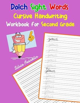 portada Dolch Sight Words Cursive Handwriting Workbook for Second Grade: Learning cursive handwriting workbook for kids (en Inglés)