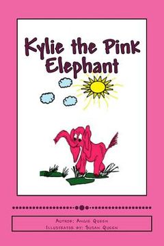 portada Kylie the Pink Elephant (en Inglés)