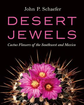 portada Desert Jewels: Cactus Flowers of the Southwest and Mexico (en Inglés)