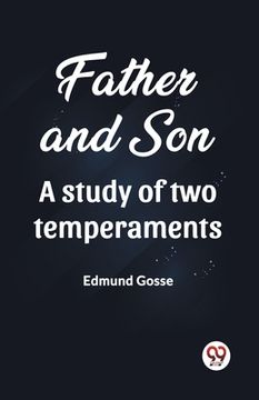 portada Father and Son A study of two temperaments (en Inglés)