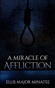portada A Miracle of Affliction (en Inglés)
