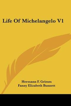 portada life of michelangelo v1 (en Inglés)