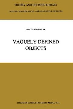 portada Vaguely Defined Objects: Representations, Fuzzy Sets and Nonclassical Cardinality Theory (en Inglés)