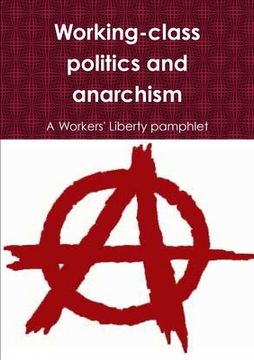 portada Working-class politics and anarchism (en Inglés)
